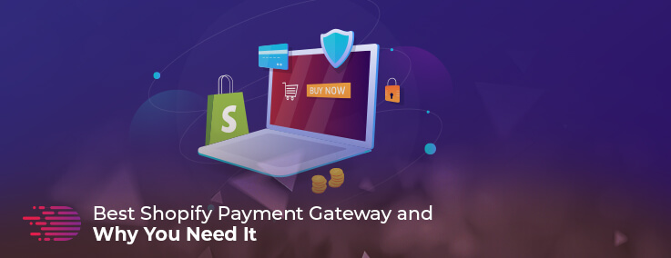 Review Top 10 Best Shopify Payment Gateway To Integrate 2024