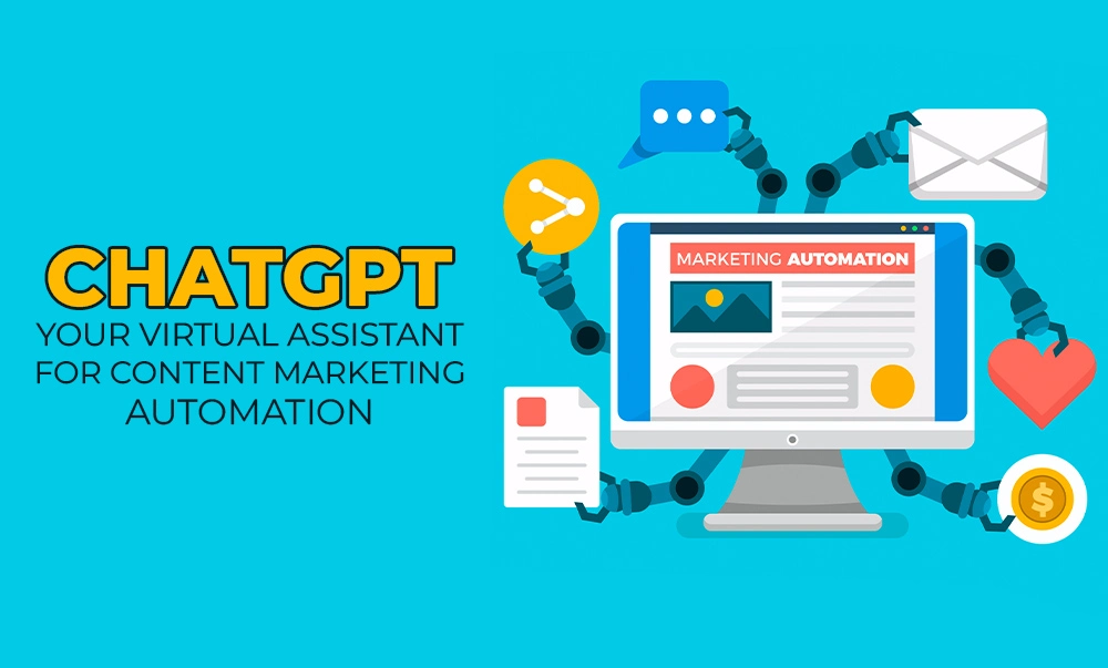 ChatGPT-Your-Virtual-Assistant-For-Content-Marketing-Automation