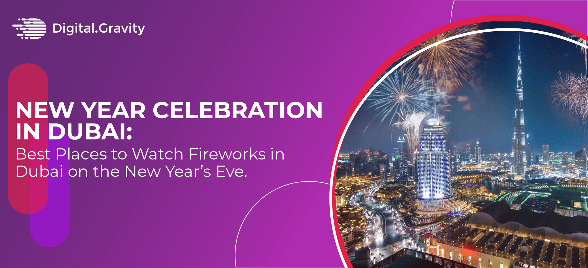 New Year Celebration in Dubai Best Places to Watch Fireworks in Dubai
