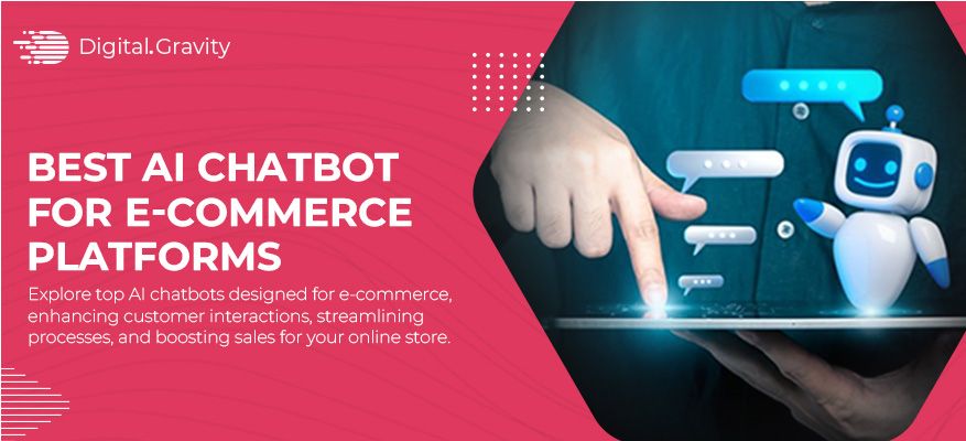 Best AI Chatbot for E-commerce Platforms - Digital Gravity